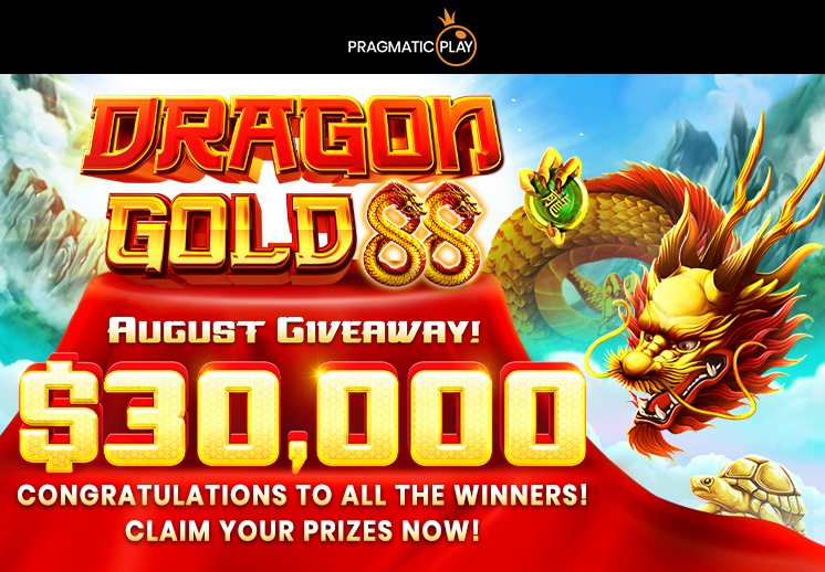 Congratulations to all the Winners! Dragon Gold 88 - August Giveaway!